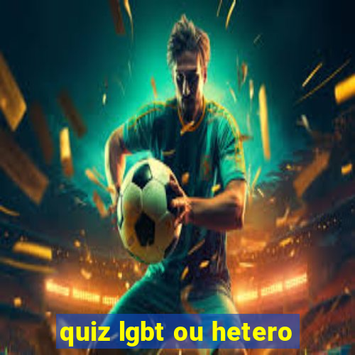 quiz lgbt ou hetero